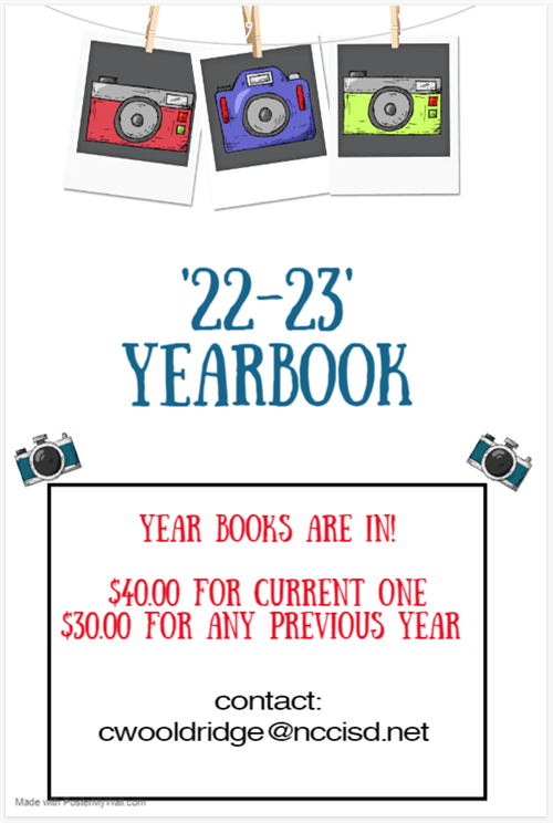 223-23 yearbook $40.00 / past yearbooks $30.00 / contact cwooldridge@nccisd.net